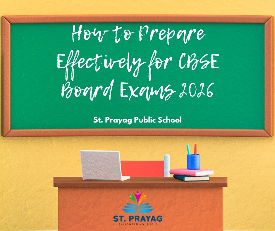 How to Prepare Effectively for CBSE Board Exams 2026 – A Complete Guide How to Prepare Effectively for CBSE Board Exams 2026 – A Complete Guide